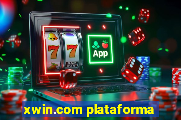 xwin.com plataforma